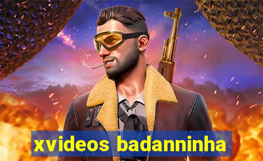 xvideos badanninha